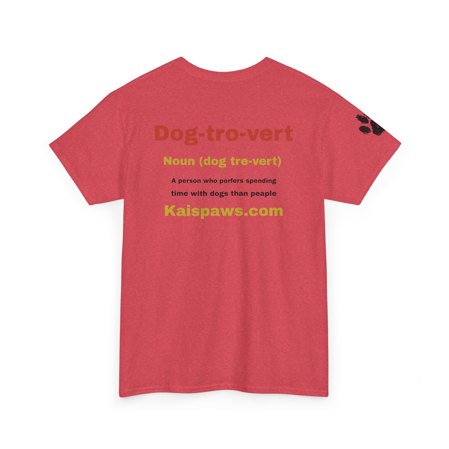 Dog Lover women's Heavy Cotton Tee - "Dog-tro-vert" Design