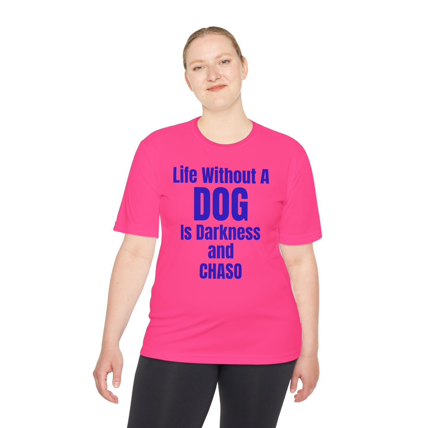Unisex Dog Lover Tee - Life Without Dog Is Darkness and Chaos, Perfect for Pet Owners, Gifts for Dog Lovers, Casual Wear, Pet-Themed Apparel