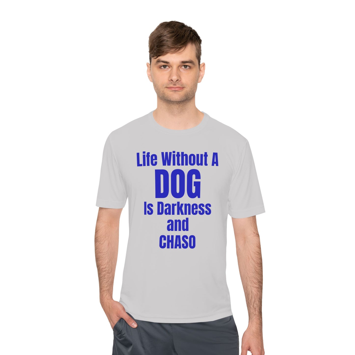 Unisex Dog Lover Tee - Life Without Dog Is Darkness and Chaos, Perfect for Pet Owners, Gifts for Dog Lovers, Casual Wear, Pet-Themed Apparel