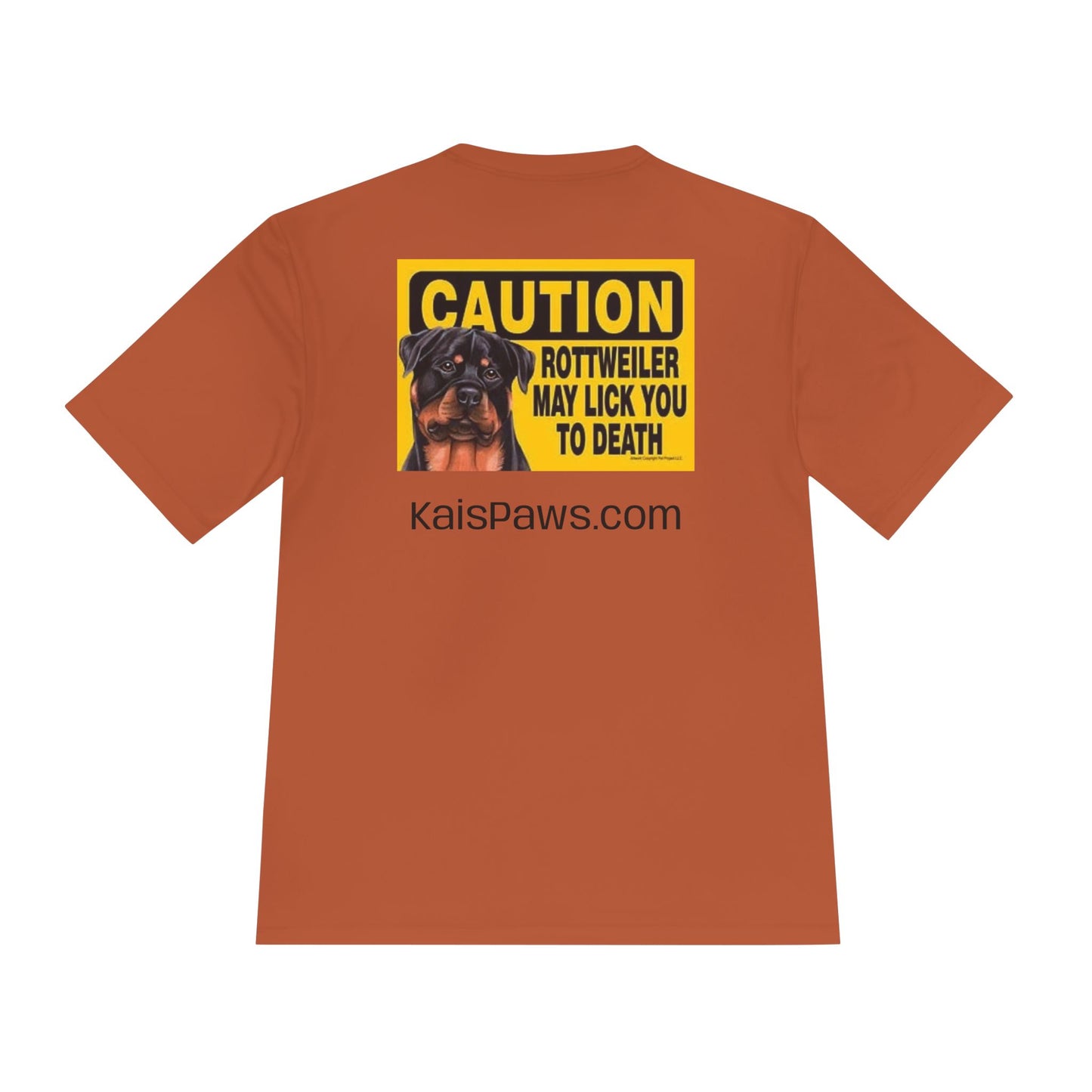 Caution Rottweiler May Lick You to Death Unisex Moisture Wicking Tee