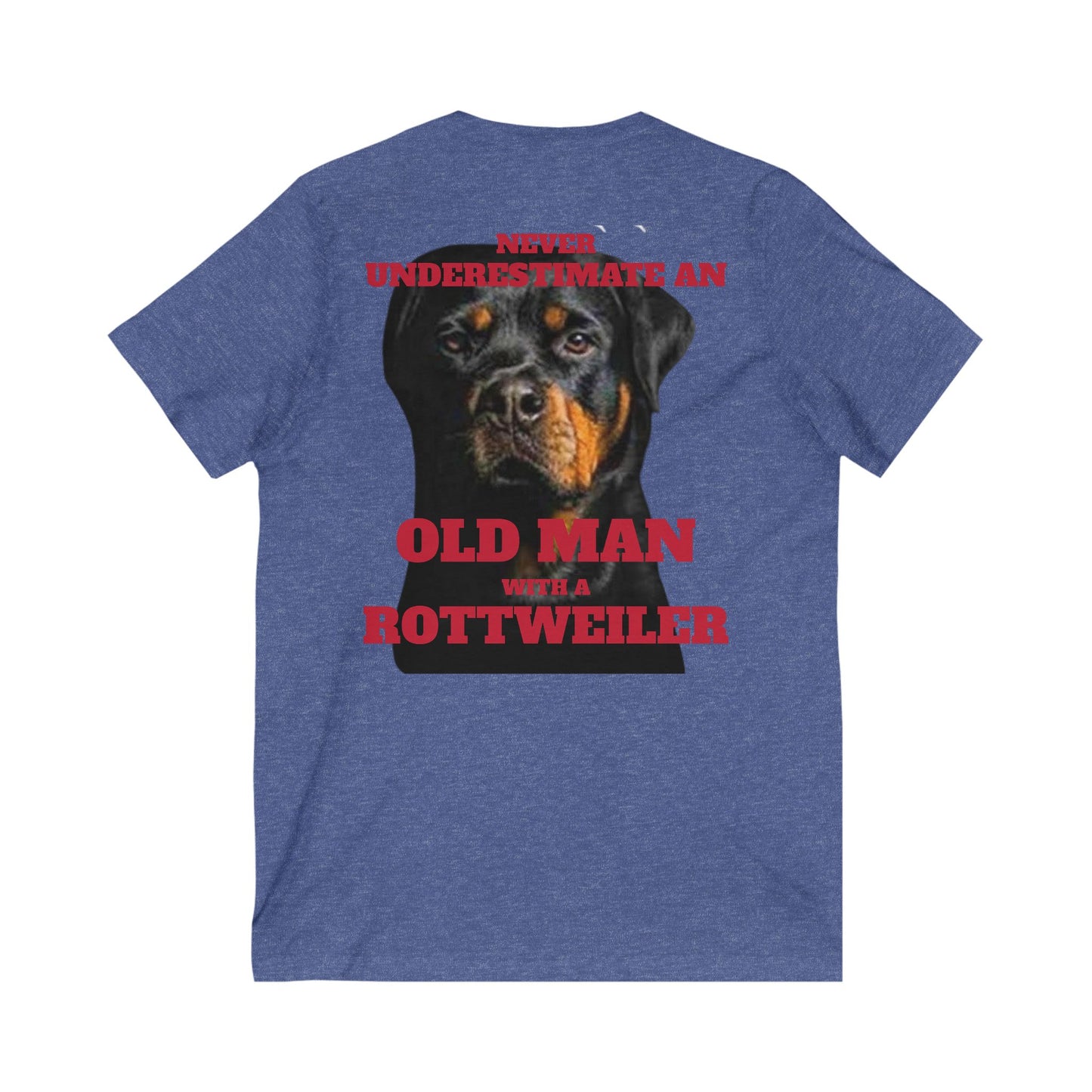 Rottweiler Tee: Never Underestimate old Man Gift, Pet Lover Shirt, Funny Dog Dad Tee, Unisex V-Neck, Birthday Gift