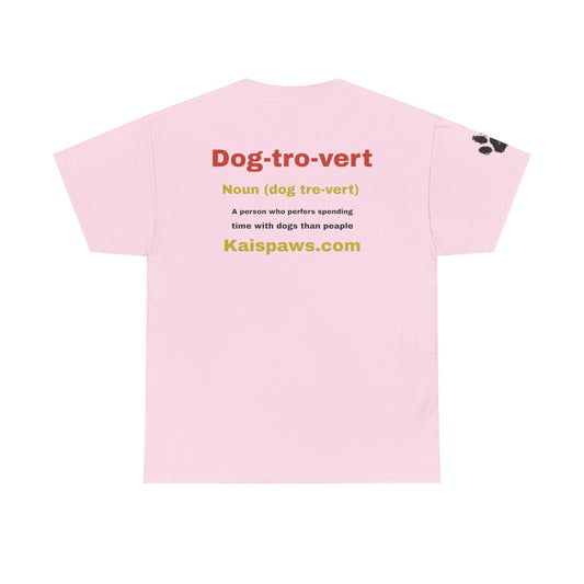 Dog Lover women's Heavy Cotton Tee - "Dog-tro-vert" Design